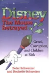 Disney: The Mouse Betrayed