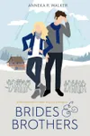 Brides & Brothers
