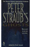 The Horror Writers Association Presents Peter Straub's Ghosts