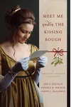 Meet Me under the Kissing Bough