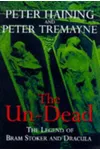 The Un-Dead: The Legend of Bram Stoker and Dracula