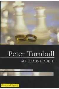 All Roads Leadeth