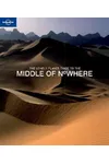 The Lonely Planet Guide to the Middle of Nowhere