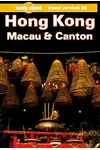 Hong Kong, Macau & Canton: Travel Survival Kit