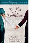To Kiss a Wallflower