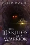 The Makings of a Warrior