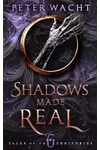 Shadows Made Real