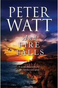 And Fire Falls