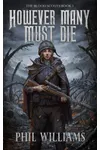 However Many Must Die