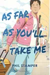 As Far as You'll Take Me