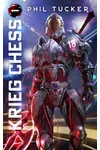 Krieg Chess#1: A SciFi LitRPG Adventure