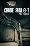 Crude Sunlight