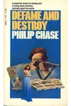 Defame and Destroy