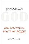 Unlearning God