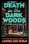 Death in the Dark Woods