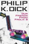 Our Friends From Frolix 8