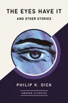 The Eyes Have It and Other Stories