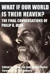 What If Our World is Their Heaven?