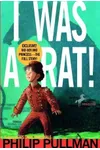 I Was a Rat!