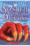 No Such Thing as Dragons
