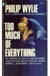 Too Much of Everything