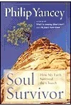 Soul Survivor: How Thirteen Unlikely Mentors Helped My Faith Survive the Church