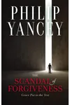 The Scandal of Forgiveness: Grace Put to the Test