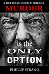 Murder is the Only Option