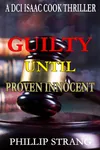 Guilty until proven Innocent