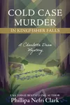 Cold Case in Kingfisher Falls