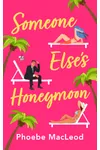 Someone Else's Honeymoon