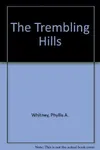 The Trembling Hills