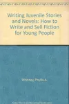 Writing Juvenile Stories and Novels