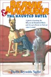 Bernie Magruder and the Haunted Hotel