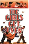 The Girls Get Even