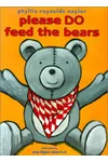 Please DO Feed the Bears