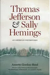 Thomas Jefferson and Sally Hemings: An American Controversy