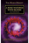 A Rose Watered with Blood