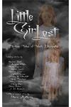 Little Girl Lost: Thirteen Tales of Youth Disrupted