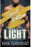 Bound by Light - Sweet Edition