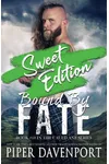 Bound by Fate - Sweet Edition