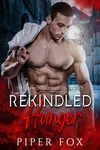 Rekindled Hunger
