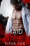 Maid to Hunger