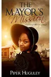 The Mayor's Mission