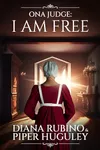 Ona Judge: I Am Free