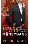 Teasing Mr. Moneybags