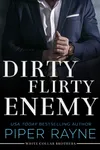 Dirty Flirty Enemy