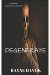 Degenerate