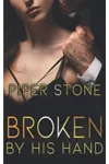 Broken by His Hand