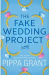 The Fake Wedding Project